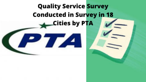 PTA Surveys Quality of Service in 17 Cities