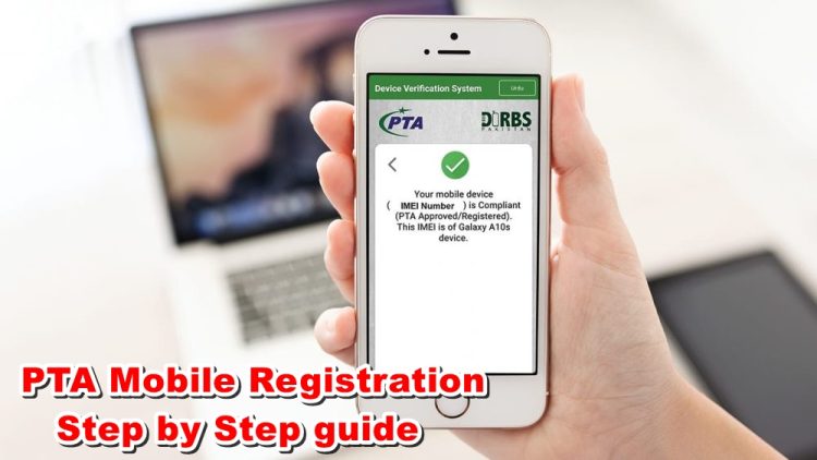 New Updates on Free PTA Mobile Registration Online / Complete Guide