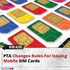 PTA New Rules for SIM Issuance in Pakistan