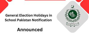 School Holidays for Elections Announced by Punjab CM