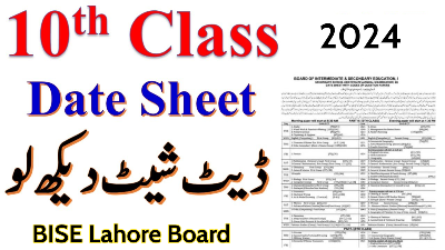 BISE Lahore Board Matric Date Sheet 2024 Announced: Check Here!