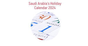 List of Public Holidays in Saudi Arabia for 2024