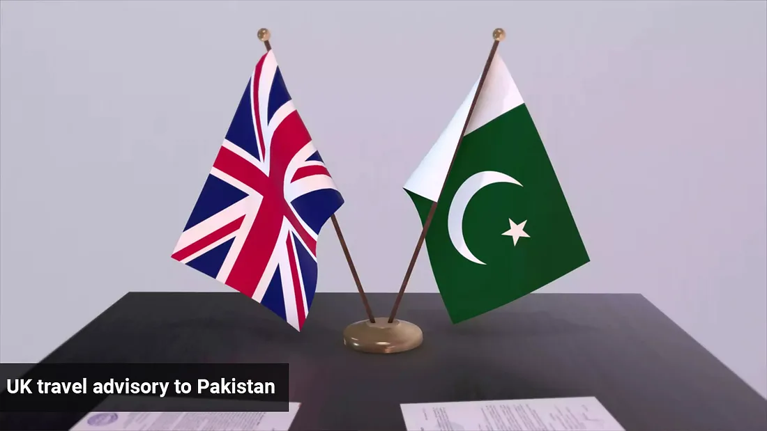 UK Travel Advisory for Citizens in Pakistan Issued Amidst Current Concerns