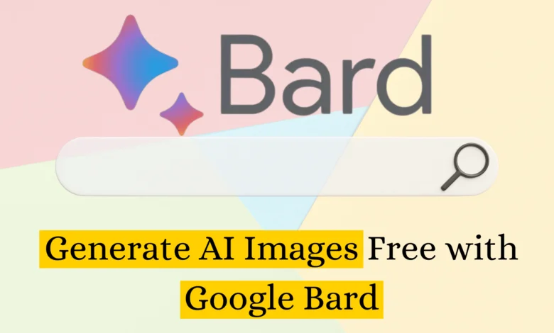 Google Bard Launches Free AI Image Generation Feature